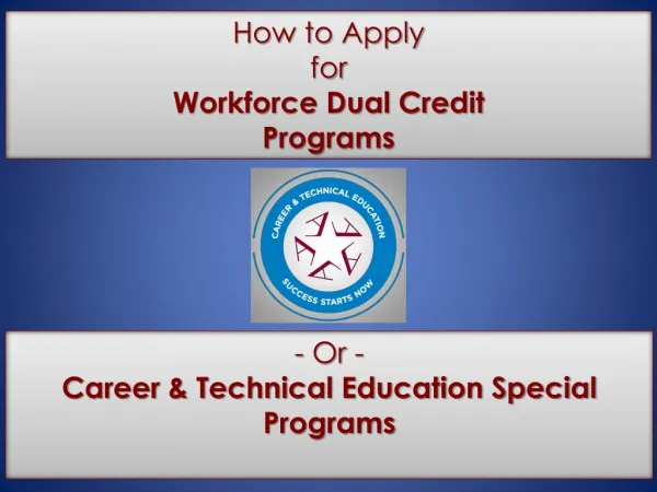 How to Apply for Workforce Dual Credit Programs