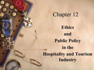 Ethics and Public Policy in the Hospitality and Tourism Industry