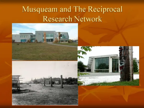 Musqueam and The Reciprocal Research Network