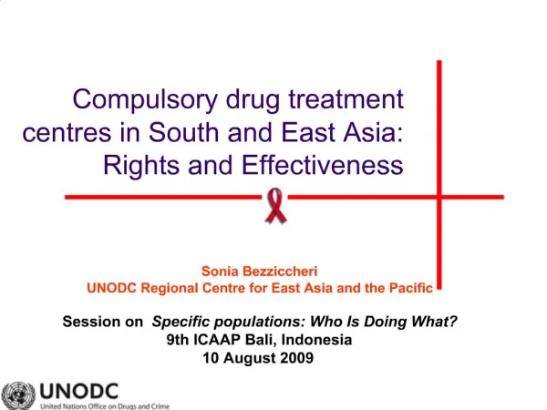 Compulsory drug treatment centres in South and East Asia: Rights and Effectiveness