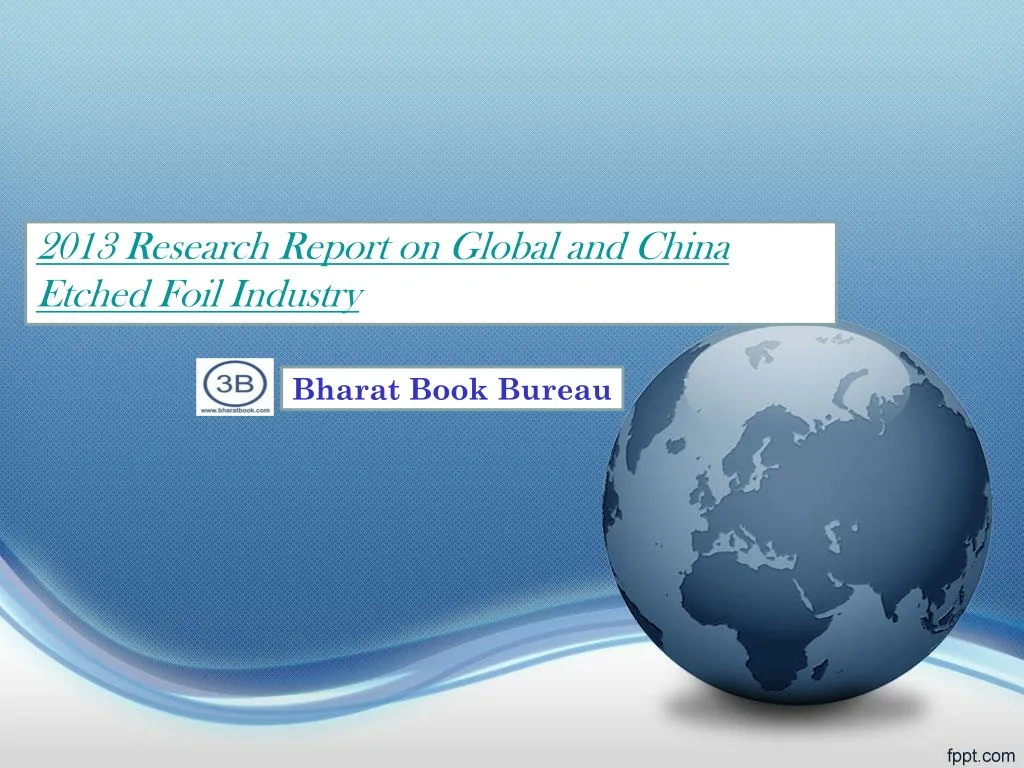 2013 research report on global and china etched