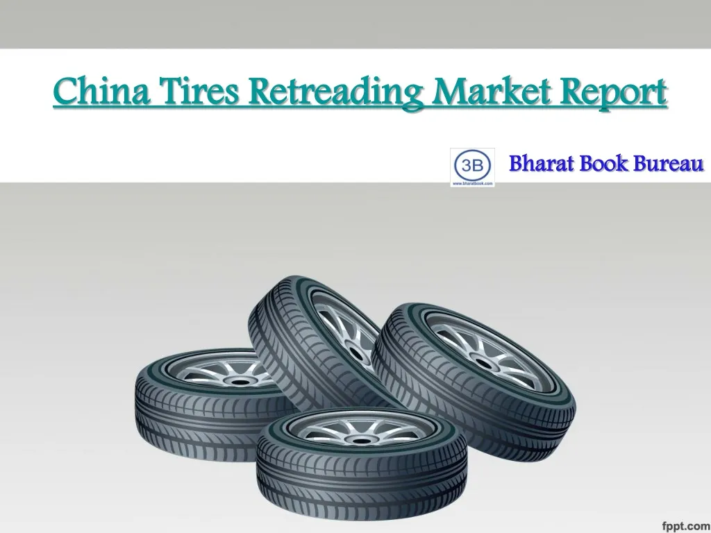 china tires retreading market report