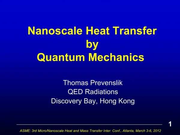 Nanoscale Heat Transfer by Quantum Mechanics