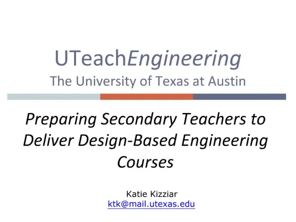 UTeachEngineering The University of Texas at Austin
