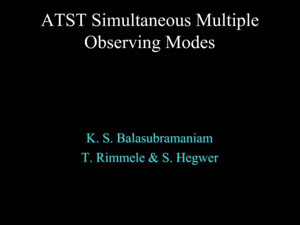 ATST Simultaneous Multiple Observing Modes