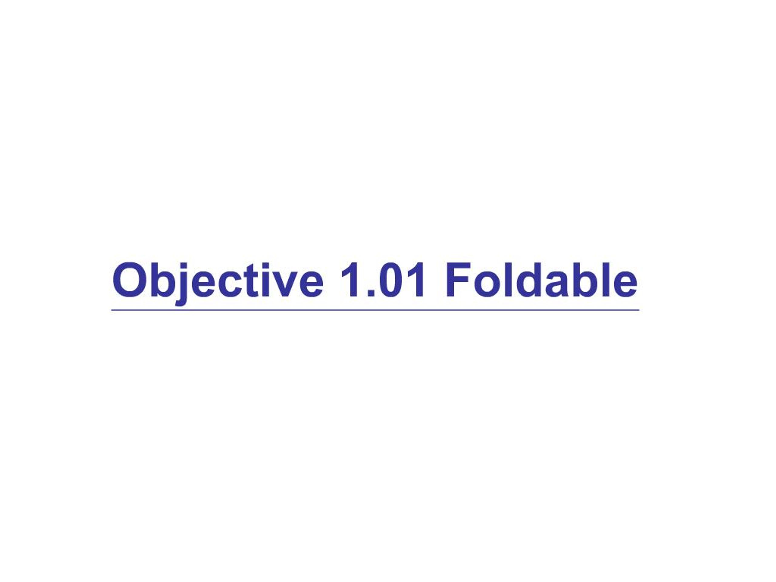 PPT - Objective 1.01 Foldable PowerPoint Presentation, free download ...