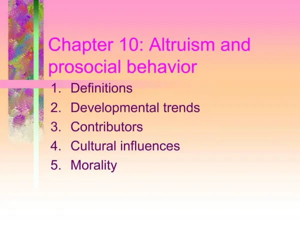Chapter 10: Altruism and prosocial behavior
