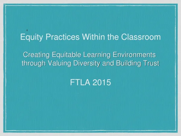 I Equity Practices Within the Classroom Creating Equitable Learning Environments