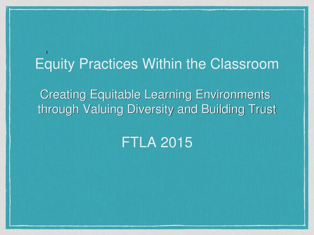 i equity practices within the classroom creating