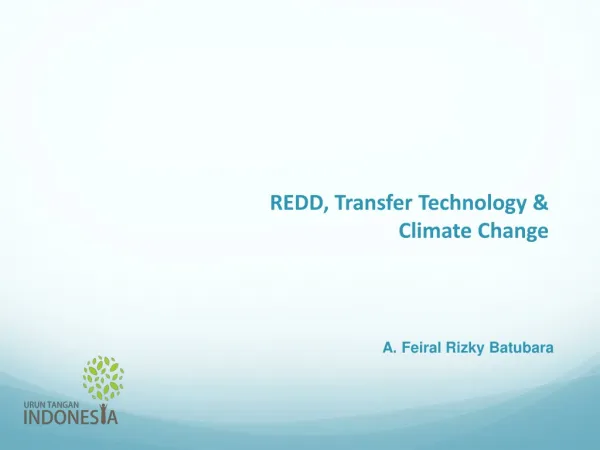 REDD, Transfer Technology &amp; Climate Change