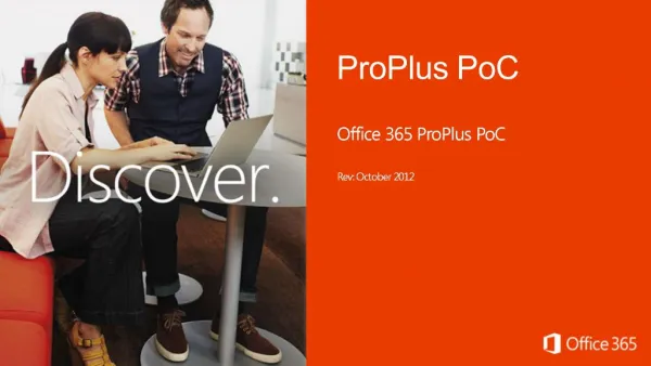 ProPlus PoC Office 365 ProPlus PoC Rev: October 2012