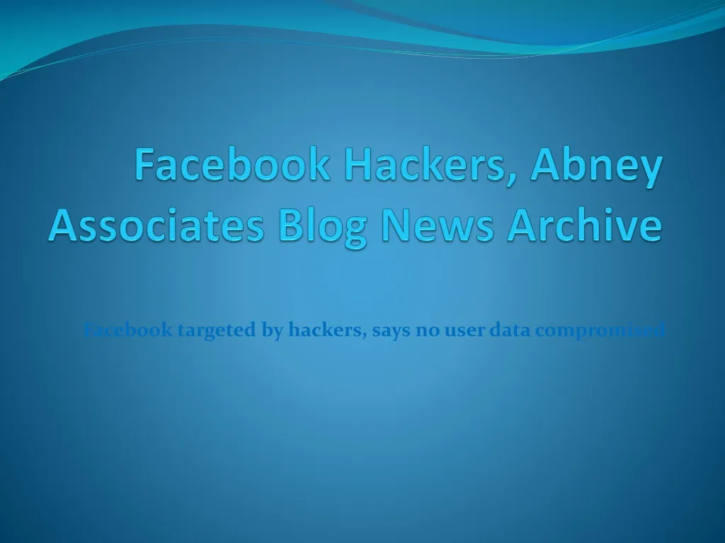 facebook hackers abney associates blog news archive