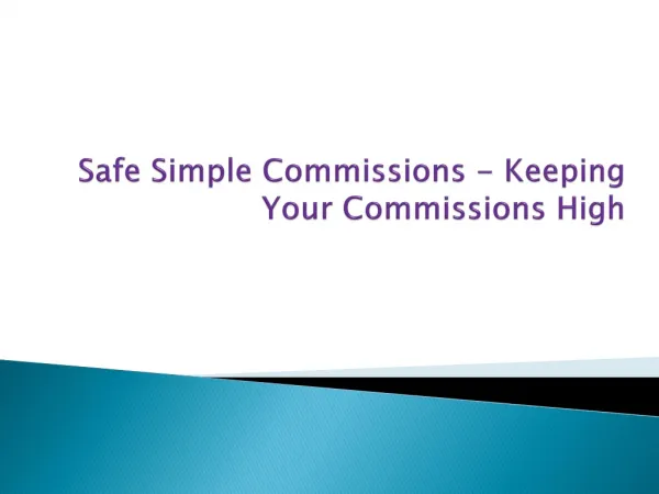 Safe Simple Commissions - Keeping Your Commissions High