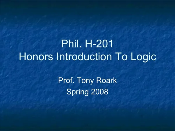 Phil. H-201 Honors Introduction To Logic