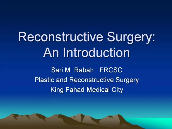 Reconstructive Surgery: An Introduction