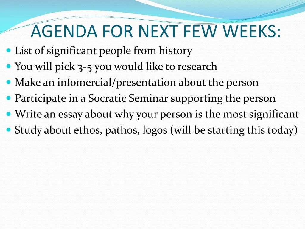 agenda for next few weeks