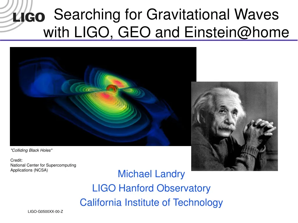 searching for gravitational waves with ligo geo and einstein@home