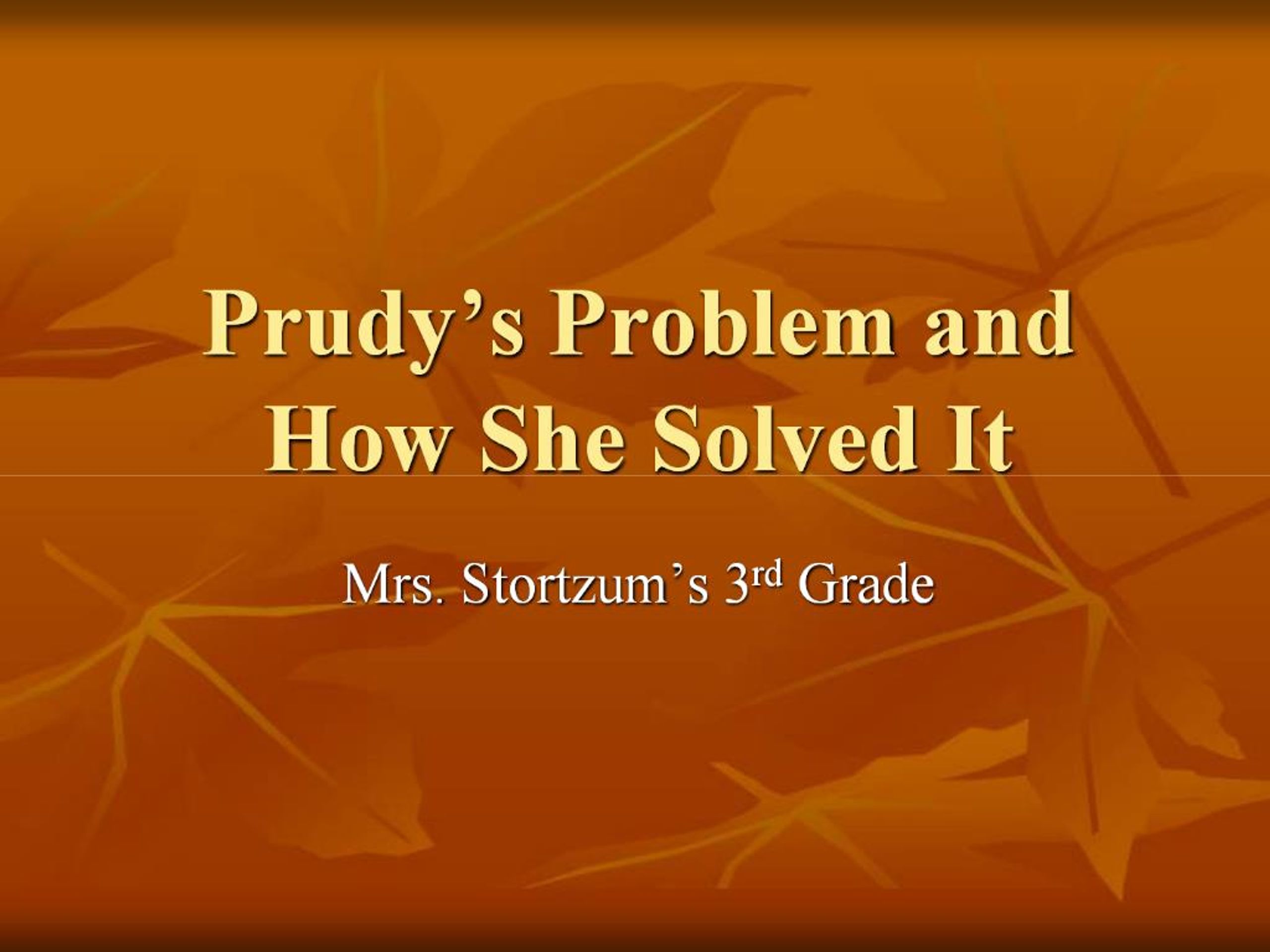 PPT - Prudy s Problem and How She Solved It PowerPoint Presentation ...