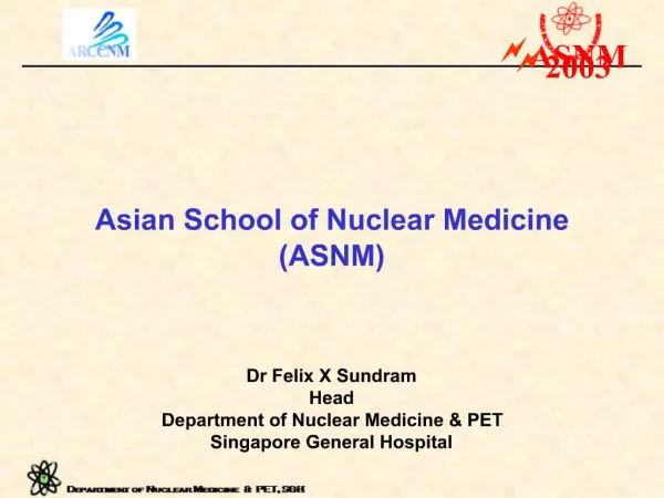 Asian School of Nuclear Medicine ASNM