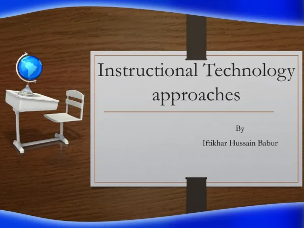 Instructional Technology approaches