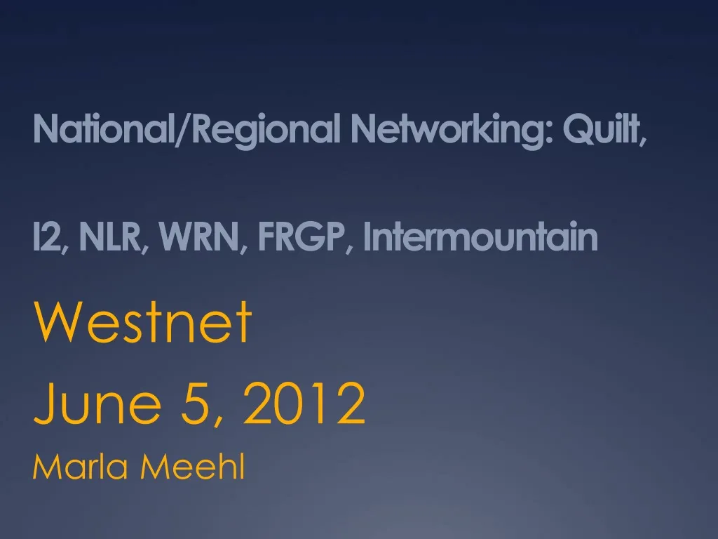 national regional networking quilt i2 nlr wrn frgp intermountain