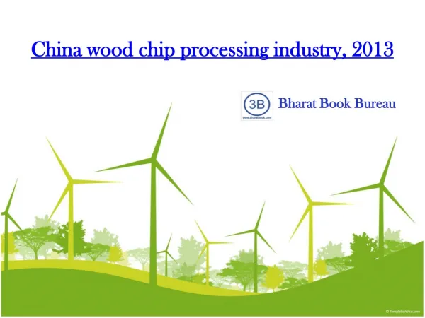 China wood chip processing industry, 2013