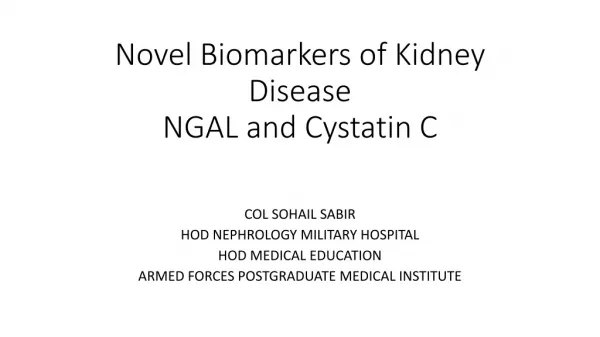 Novel Biomarkers of Kidney Disease NGAL and Cystatin C