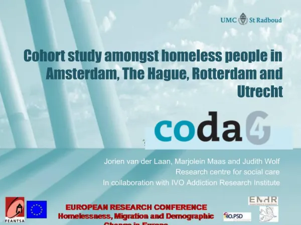 Cohort study amongst homeless people in Amsterdam, The Hague, Rotterdam and Utrecht