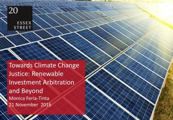Towards Climate Change Justice: Renewable Investment Arbitration and Beyond