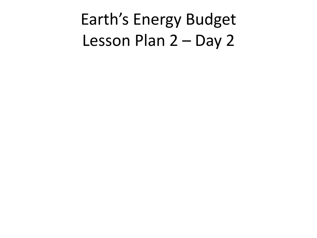 earth s energy budget lesson plan 2 day 2