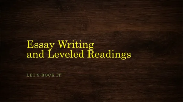 Essay Writing and Leveled Readings