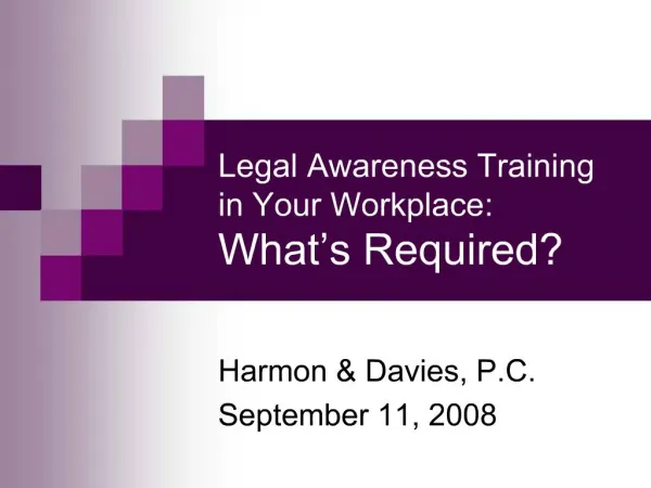 Legal Awareness Training in Your Workplace: What s Required