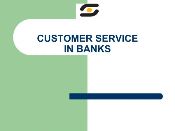 CUSTOMER SERVICE IN BANKS