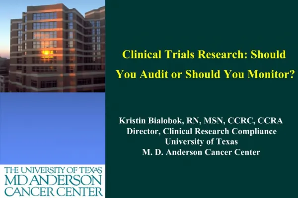 Clinical Trials Research: Should You Audit or Should You Monitor