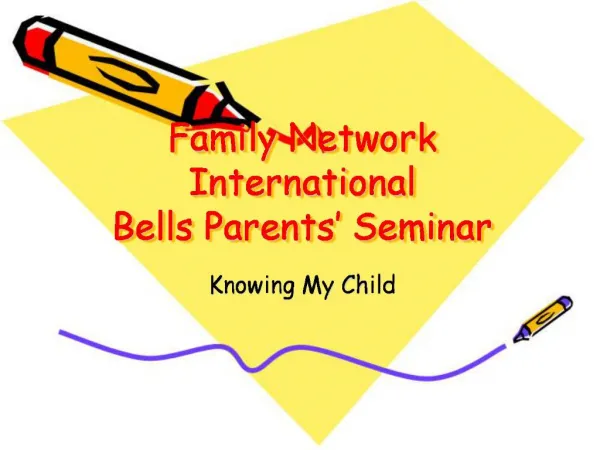 Family Network International Bells Parents Seminar