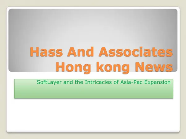 Hass and associates hong kong news