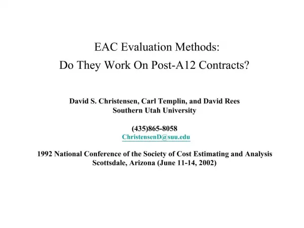EAC Evaluation Methods: Do They Work On Post-A12 Contracts