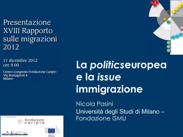 La politics europea e la issue immigrazione Nicola Pasini Universit degli Studi di Milano Fondazione ISMU