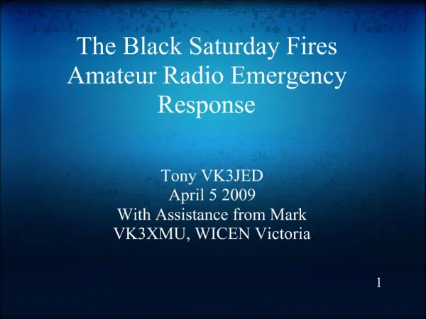 The Black Saturday Fires Amateur Radio Emergency Response