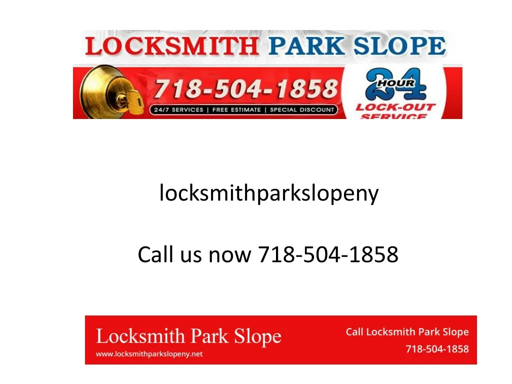 locksmithparkslopeny call us now 718 504 1858