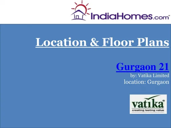 Properties in Gurgaon - Gurgaon 21 by Vatika Limited