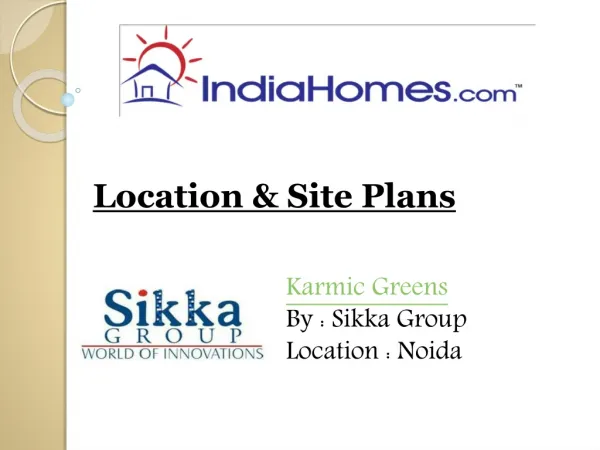 Properties in Noida - Karmic Greens by Sikka Group