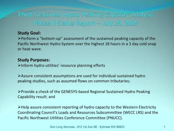PNW Sustained Hydro Peaking Capacity Analysis Phase II Status Report July 29, 2009