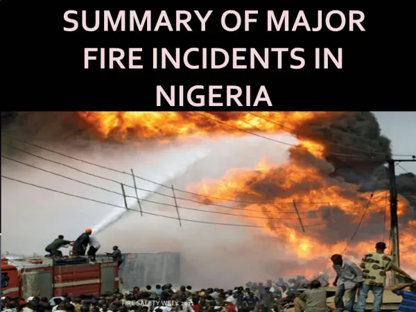 SUMMARY OF MAJOR FIRE INCIDENTS IN NIGERIA