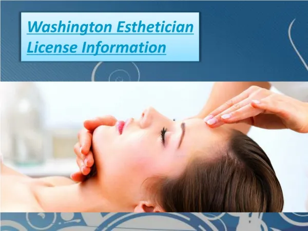 Washington Esthetician License Information
