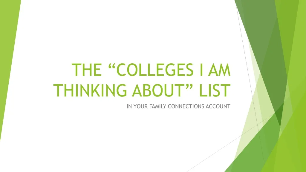 the colleges i am thinking about list