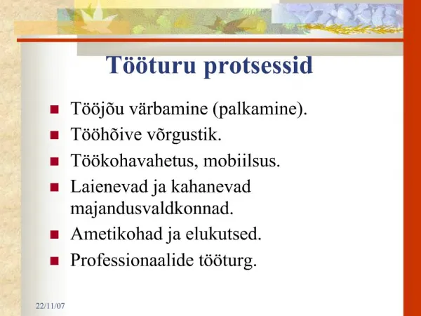 T j u v rbamine palkamine. T h ive v rgustik. T kohavahetus, mobiilsus. Laienevad ja kahanevad majandusvaldkonnad.