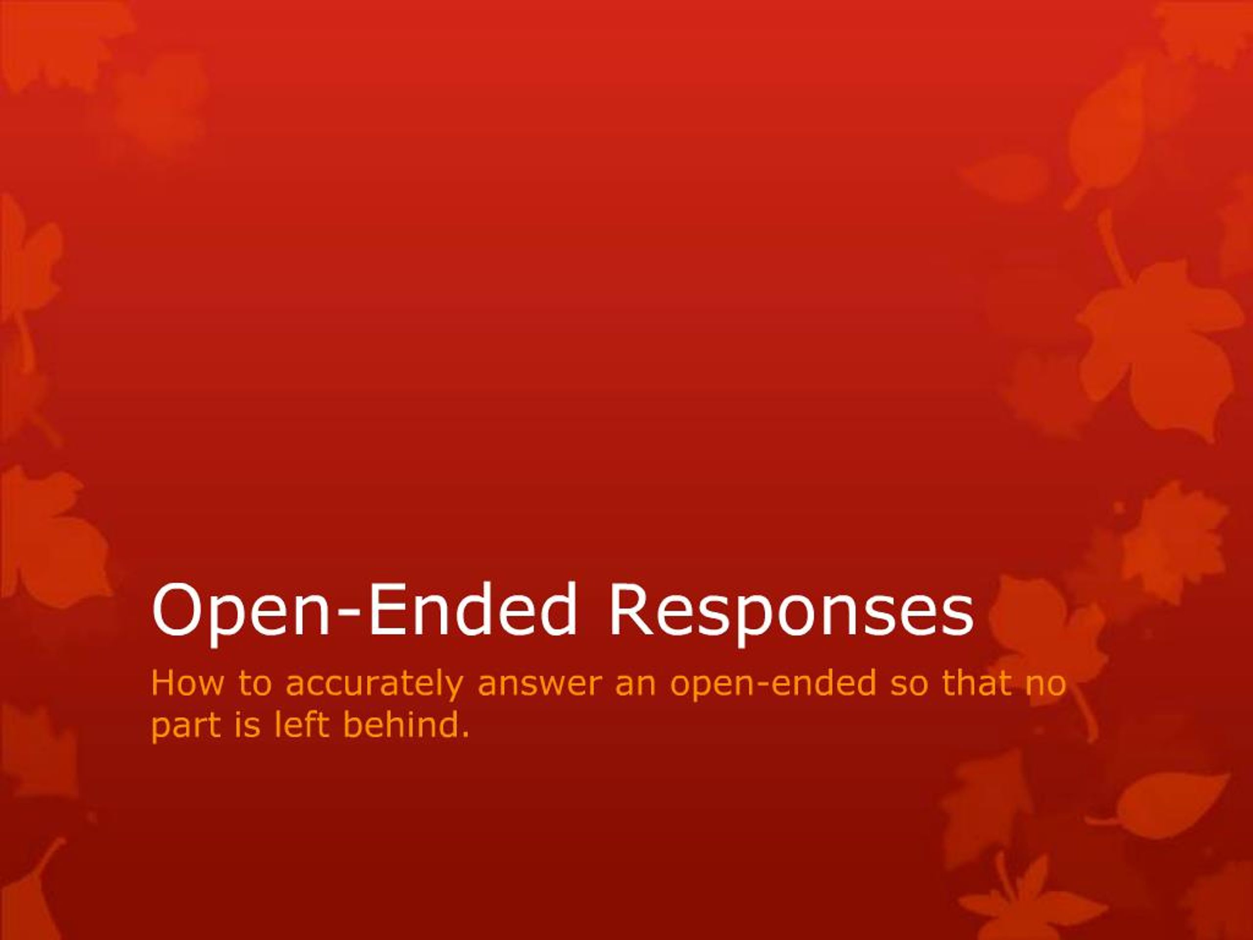 Open Ended Message PPT - Open-Ended Responses PowerPoint Presentation, free download - ID ...