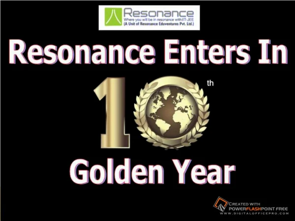 Resonance Enters in 10th Golden Year