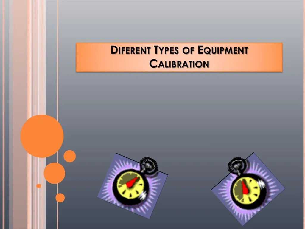 diferent types of equipment calibration